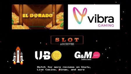 UbetON and Ark Media present ‘El Dorado’ review, with main features of new online slot by Vibra Gaming