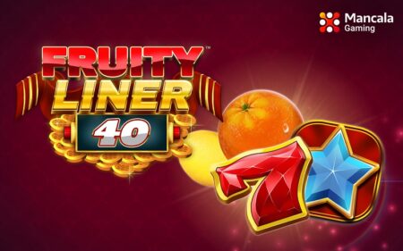 Prepárense para una dulce y gratificante aventura con ‘Fruityliner 40’, nuevo título online de Mancala Gaming