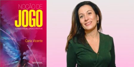 Carla Vicente apresenta seu novo livro ‘Noção de Jogo. Consequências jurídico-práticas’