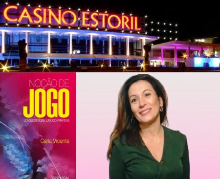Portugal: O Casino Estoril recebera a Carla Vicente e seu novo libro ‘Noção de Jogo-Consequências Jurídico-Práticas’