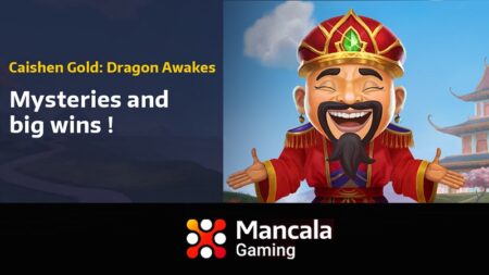 Enjoy a thrilling new online slot game experience with Mancala Gaming’s ‘Caishen Gold: Dragon Awakes’
