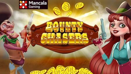 ‘Bounty Chasers’, newest Wild West-themed online slot adventure by Mancala Gaming