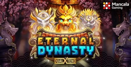 Participate in an extraordinary adventure with ‘Eternal Dynasty,’ new online slot by Mancala Gaming