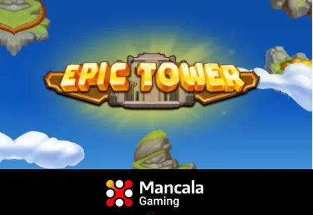Lánzate a una aventura encantadora en ‘Epic Tower’, el nuevo título de Mancala Gaming