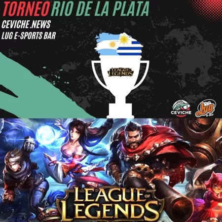 Ceviche News y LUG e-Sports Bar se unen para el ‘Torneo Río de la Plata’ de LoL