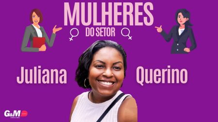 Juliana Querino. Uma indústria dinâmica que valoriza as pessoas pela experiência e conhecimento