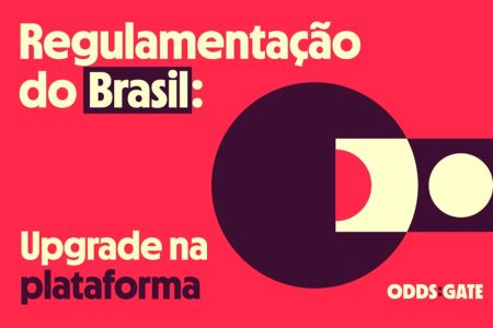 Brasil: Estratégia para uma plataforma dentro das novas regulamentações de iGaming