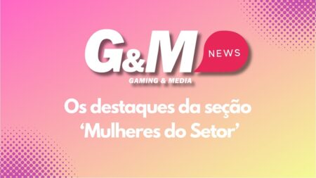 Os destaques da seção ‘Mulheres do Setor’ da G&M News em 2024