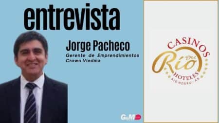 Jorge Pacheco (Casinos del Río). Consolidar la posición como referentes en el mercado del entretenimiento en la región