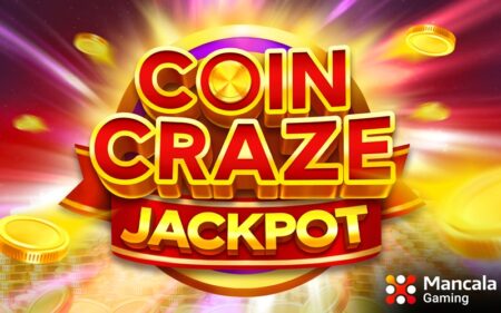 Get ready for a storm of profits with new game ‘Coin Craze Jackpot,’ by Mancala Gaming