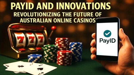 PayID and Innovations – Revolutionizing the Future of Australian Online Casinos