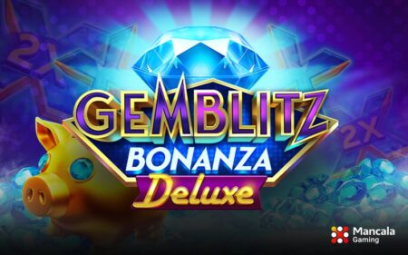 Shine brighter than diamonds with ‘Gemblitz Bonanza Deluxe,’ new title by Mancala Gaming