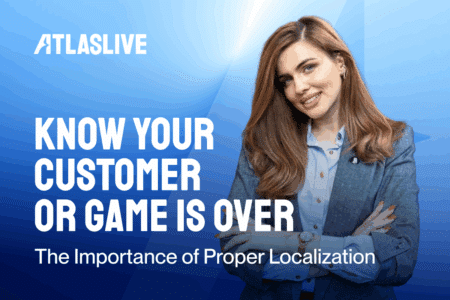 Know Your Player or Game Is Over: Atlaslive on Proper Localization