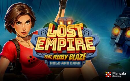 Uncover the treasures and explore the jungle with new slot ‘Lost Empire: Featuring Ruby Blaze,’ by Mancala Gaming