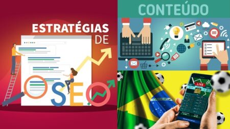 A função chave do SEO e Conteúdo na estratégia das casas de apostas brasileiras