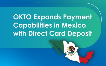 Mexico: OKTO expands its payment capabilities with Direct Card Deposits