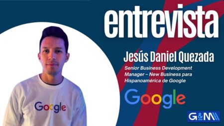 Jesús Daniel Quezada (Google). Con soluciones que funcionan como un soporte estratégico para el crecimiento responsable y eficiente de los operadores