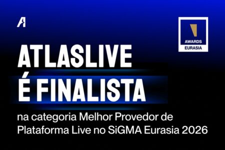 A Atlaslive foi indicada para o prêmio de ‘Melhor Fornecedora de Plataforma ao Vivo’ no SiGMA Eurasia Awards 2026