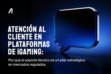 De centro de costos a ventaja competitiva: El soporte en el iGaming regulado