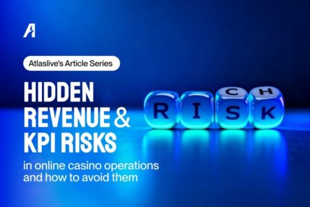 Atlaslive delves into hidden revenue risks and KPI signals in online casino operations