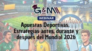 El Mundial 2026 y los desafíos de las apuestas deportivas, nuevo panel online de G&M Learn