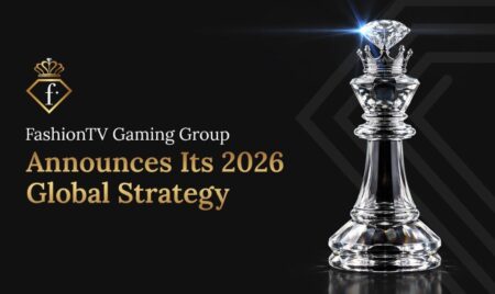FashionTV Gaming Group Announces Its 2026 Global Expansion Strategy to Establish Luxury as a New Category in iGaming